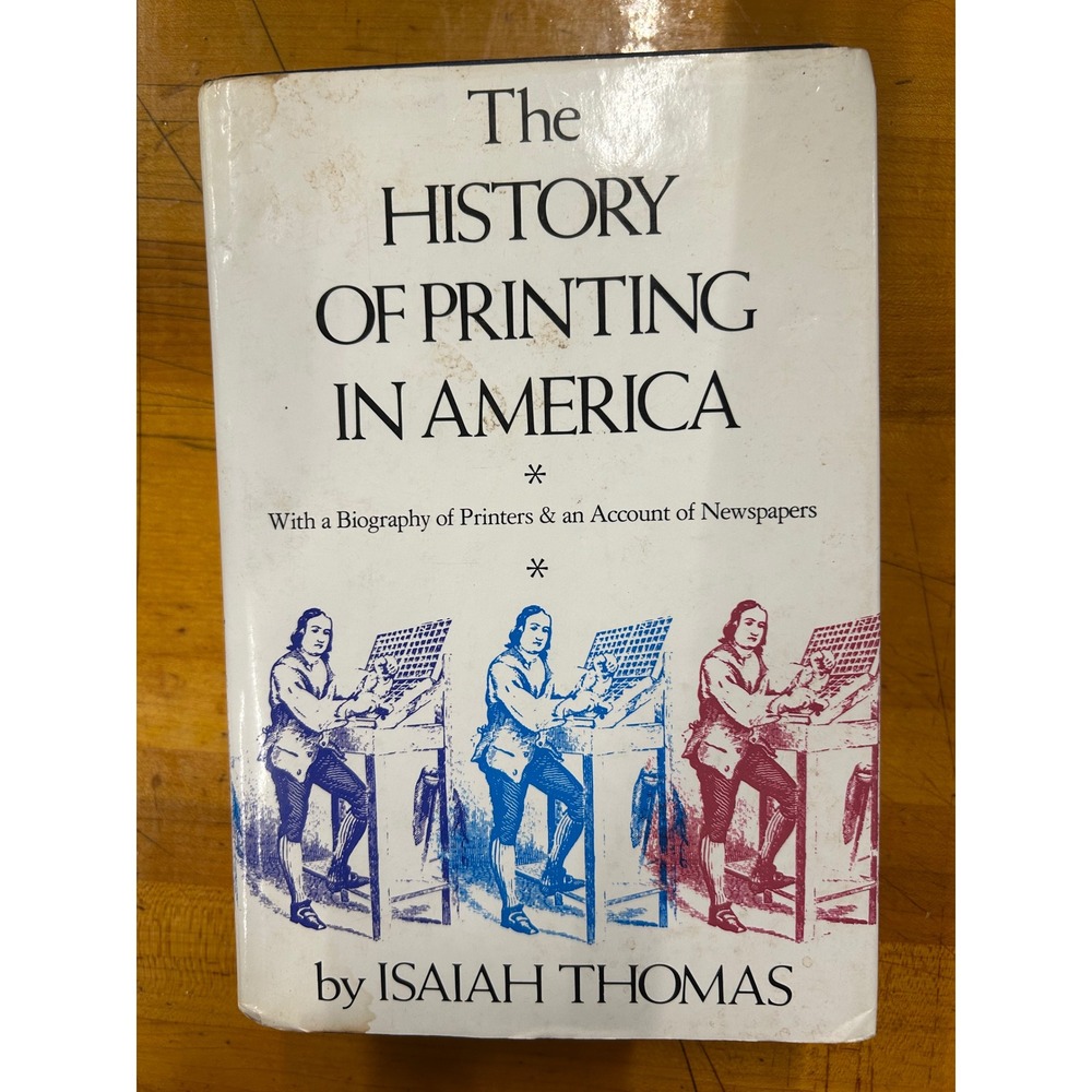 The History of Printing in America Isaiah Thomas Weathervane Books 1970 HC